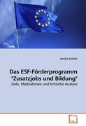 Das ESF-Förderprogramm "Zusatzjobs und Bildung"