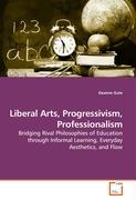 Liberal Arts, Progressivism, Professionalism