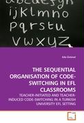 THE SEQUENTIAL ORGANISATION OF CODE-SWITCHING IN EFL CLASSROOMS