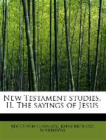 New Testament Studies, II. the Sayings of Jesus