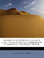 Manuel pour l'étude de la langue russe: textes accentués, commentaire grammatical, remarques diverse