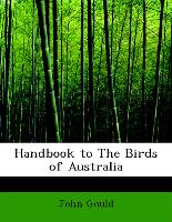 Handbook To The Birds Of Australia