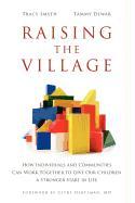 Raising the Village: How Individuals and Communities Can Work Together to Give Our Children a Stronger Start in Life