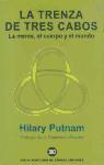 La trenza de tres cabos : la mente, el cuerpo y el mundo