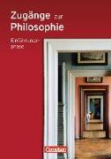 Zugänge zur Philosophie, Ausgabe 2010, Einführungsphase, Schülerbuch