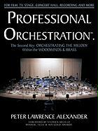 Professional Orchestration Vol 2b: Orchestrating the Melody Within the Woodwinds & Brass