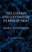 The Maxims and Sayings of St Philip Neri