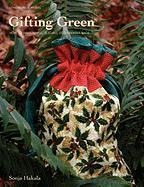 Gifting Green: How to Make Simple, Elegant Bags for Eco-Friendly Gift Giving