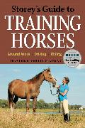 Storey's Guide to Training Horses, 2nd Edition