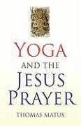 Yoga and the Jesus Prayer