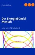 Das Energiebündel Mensch