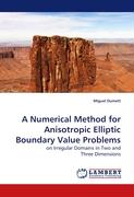 A Numerical Method for Anisotropic Elliptic Boundary Value Problems