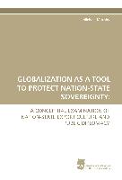 GLOBALIZATION AS A TOOL TO PROTECT NATION-STATE SOVEREIGNTY