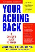 Your Aching Back: A Doctor's Guide to Relief