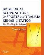 Biomedical Acupuncture for Sports and Trauma Rehabilitation: Dry Needling Techniques