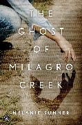 The Ghost of Milagro Creek