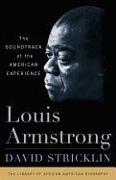 Louis Armstrong: The Soundtrack of the American Experience