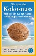Wie lange eine Kokosnuss braucht, um aus der Karibik nach Europa zu schwimmen