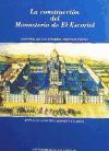 La construcción del Monasterio de El Escorial : historia de una empresa arquitectónica