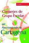 Conserjes, grupo escolar Ayuntamiento de Cartagena. Temario