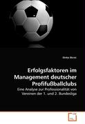 Erfolgsfaktoren im Management deutscher Profifussballclubs