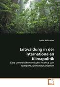 Entwaldung in der internationalen Klimapolitik