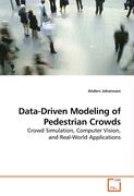 Data-Driven Modeling of Pedestrian Crowds