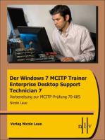 Der Windows 7 MCITP Trainer - Enterprise Desktop Support Technician