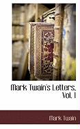 Mark Twain's Letters, Vol. 1