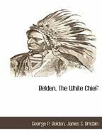 Belden, the White Chief