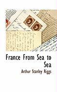 France From Sea To Sea