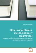 Bases conceptuales, metodológicas y pragmáticas