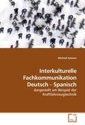 Interkulturelle Fachkommunikation Deutsch - Spanisch