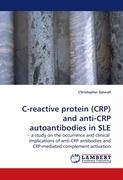 C-reactive protein (CRP) and anti-CRP autoantibodies in SLE