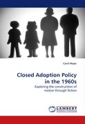 Closed Adoption Policy in the 1960s