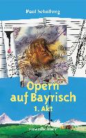 Opern auf bayrisch