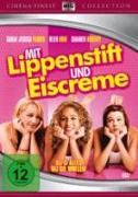 Mit Lippenstift und Eiscreme - Girls just want to have Fun