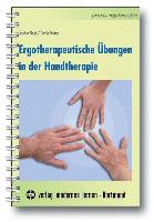 Ergotherapeutische Übungen in der Handtherapie
