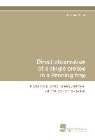 Direct observation of a single proton in a Penning trap