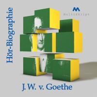 Goethe-Hörbiographie