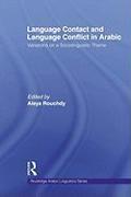 Language Contact and Language Conflict in Arabic