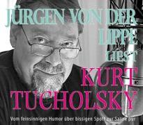 Jürgen von der Lippe liest Kurt Tucholsky