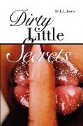 Dirty Little Secrets