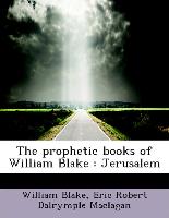 The Prophetic Books of William Blake