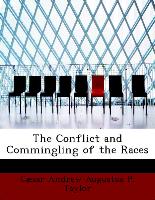 The Conflict and Commingling of the Races