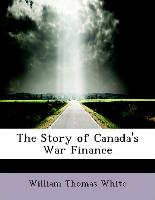The Story of Canada's War Finance