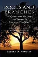 Roots and Branches: The Quest for Meaning