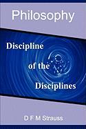 Philosophy: Discipline of the Disciplines