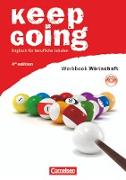Keep Going, Englisch für berufliche Schulen, Fourth Edition, A2/B1, Workbook "Wirtschaft" mit CD