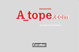 A_tope.com, Spanisch Spätbeginner - Ausgabe 2010, Vokabeltaschenbuch